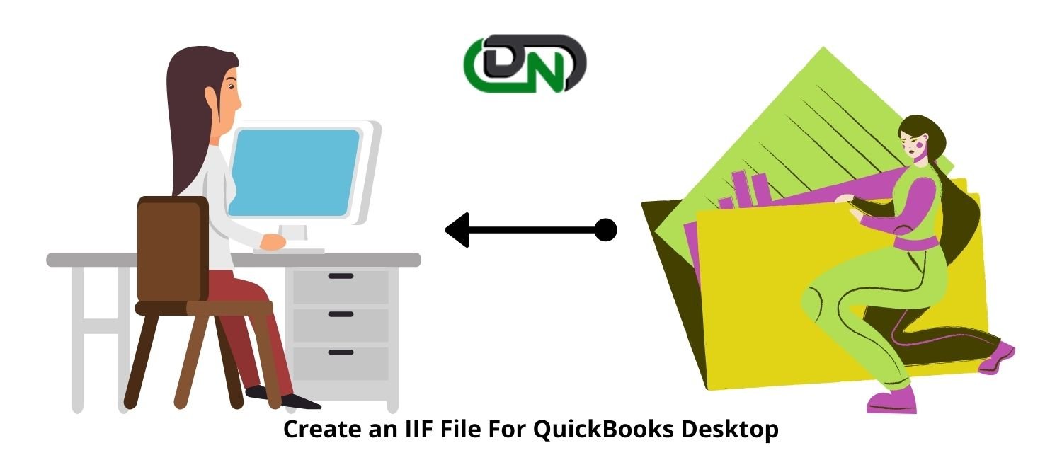 Create an IIF File For QuickBooks Desktop